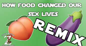 How Food Revolutionized Our Sex Lives Music Video REMIXED